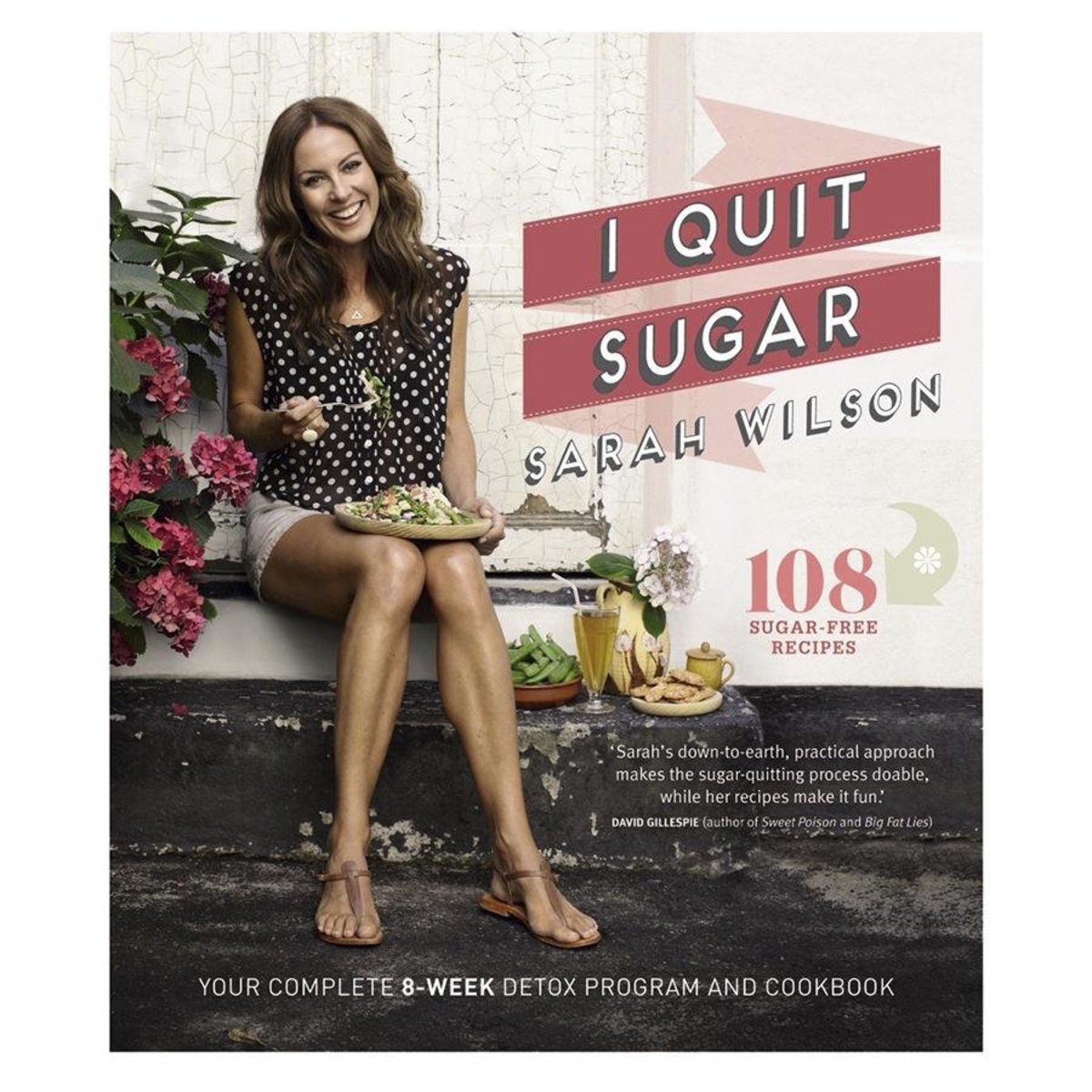 I Quit Sugar by Sarah Wilson - Book