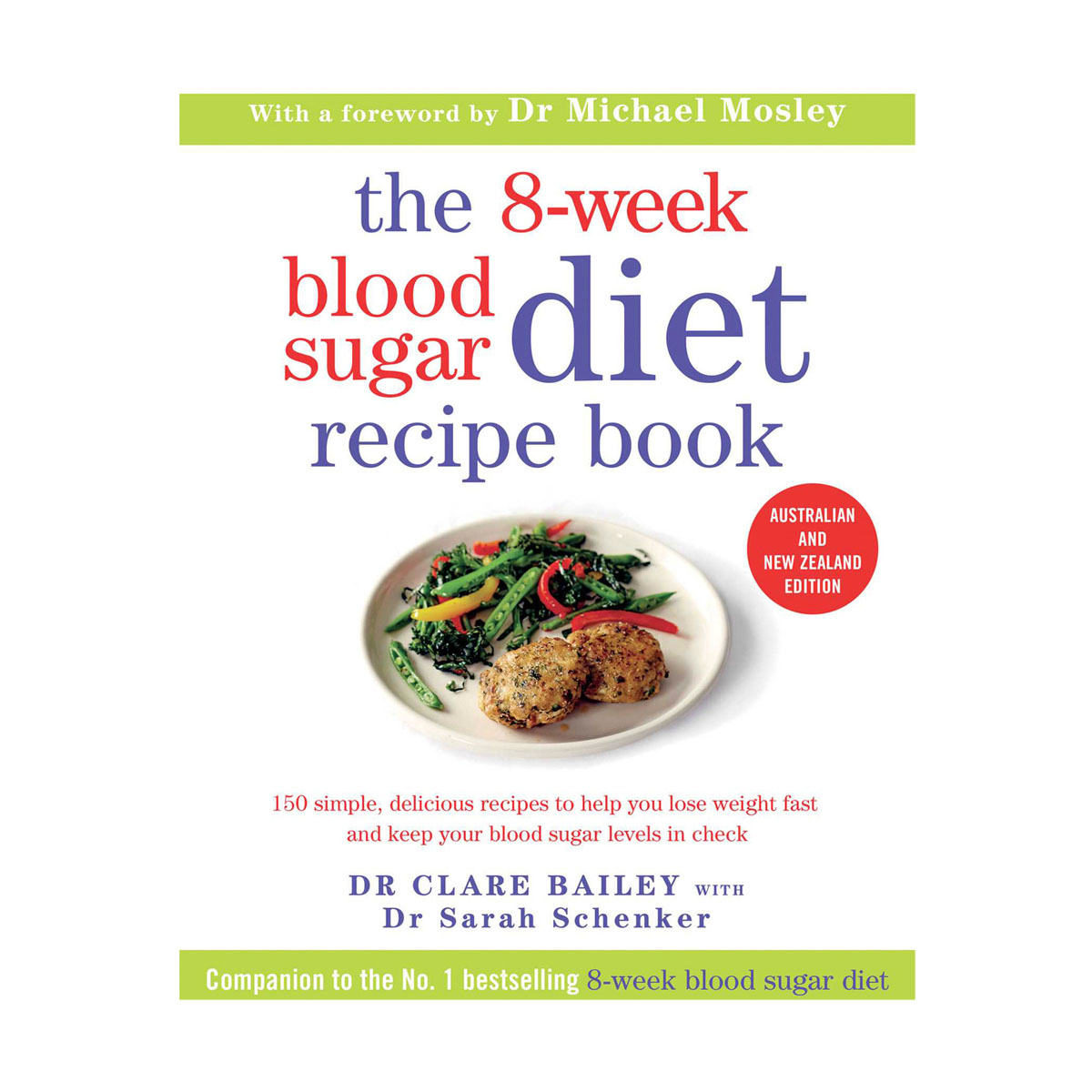 The 8-Week Blood Sugar Diet Recipe Book by Dr Claire Bailey - Book