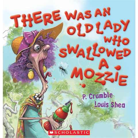 There Was An Old Lady Who Swallowed A Mozzie By P Crumble Book Kmart