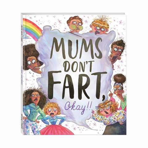 Mums Don T Fart Okay By Lisa Regan Book Kmart