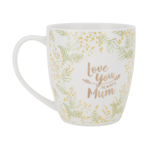 Love You Always Mum Mug | Kmart